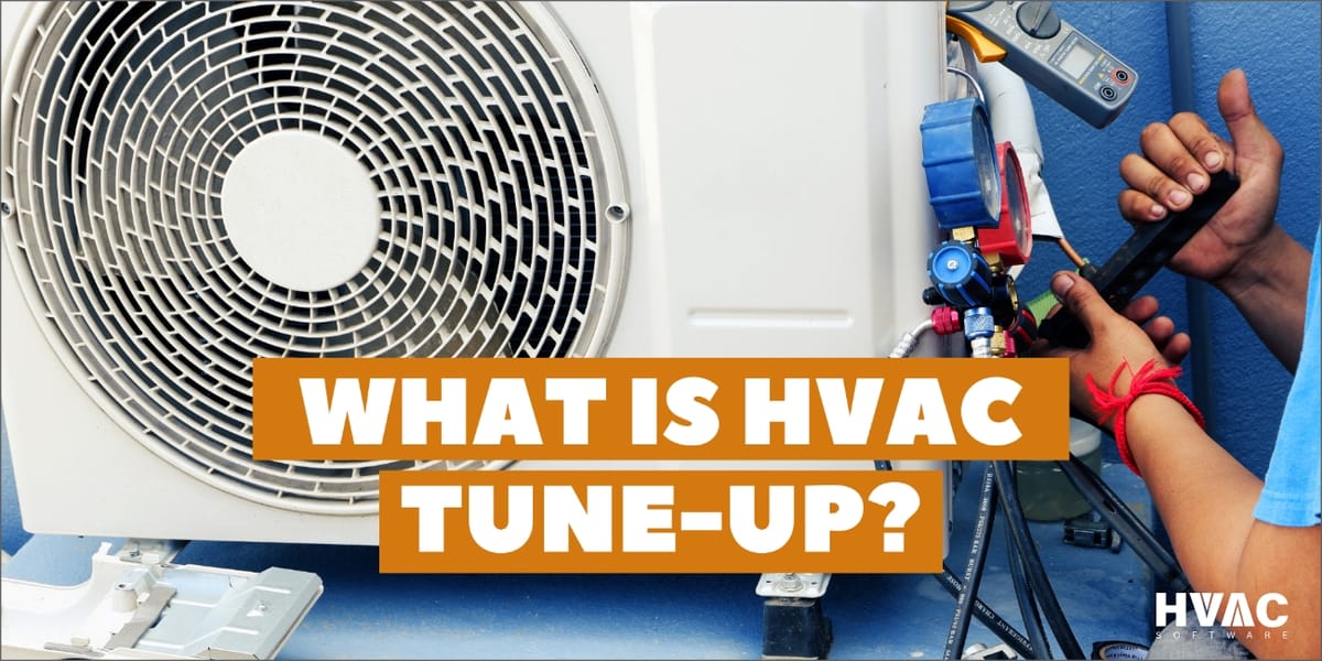 What is HVAC TuneUp? HVAC TuneUp Checklist Points You Must Consider