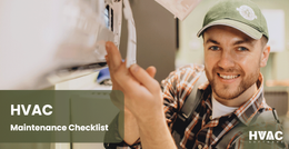 HVAC Maintenance Checklist: How to Maintain Your HVAC System Effectively?