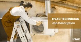 HVAC Technician Job Description: Roles & Responsibilities and Duties
