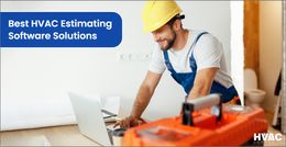 7 Best HVAC Estimating Software Solutions