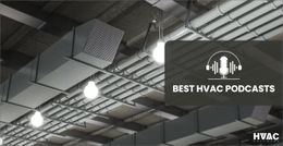 16 Best HVAC Podcasts of 2023 That You Should Listen