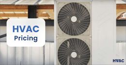 HVAC Pricing Guide: An Ultimate Pricing Guide to Price an HVAC Job