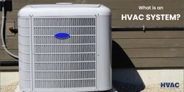What is an HVAC System? Everything You Need To Know About It