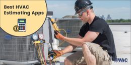 HVAC Estimate Apps: Top 8 HVAC Estimating Applications to Prepare Estimation